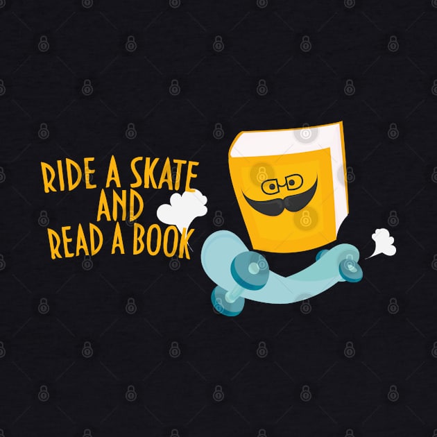 Ride a skate and read a book motivation by tatadonets